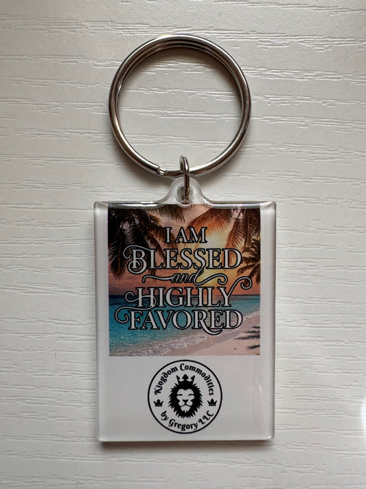 I Am Blessed And Highly Favored Keychain